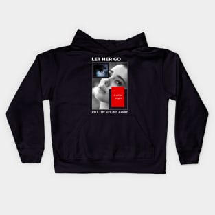 LET HER GO Kids Hoodie